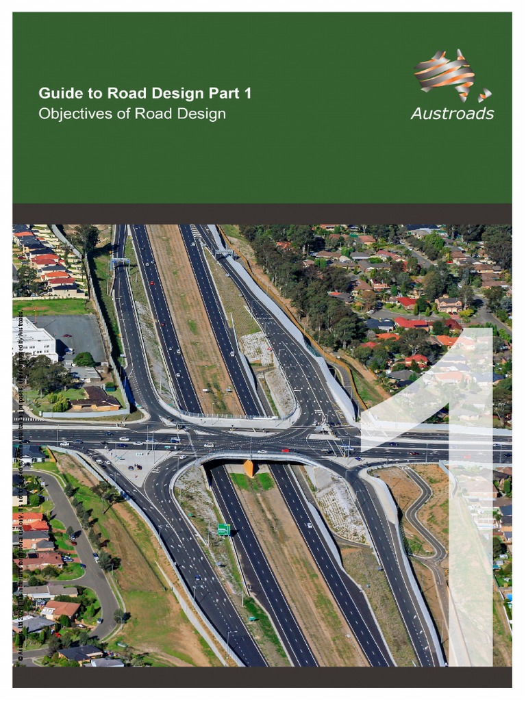 AGRD0121 Guide To Road Design Part 1 Objectives of Road Design Ed5.1