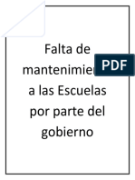 Falta de Mantenimiento A Las Escuelas Por Parte Del Gobierno