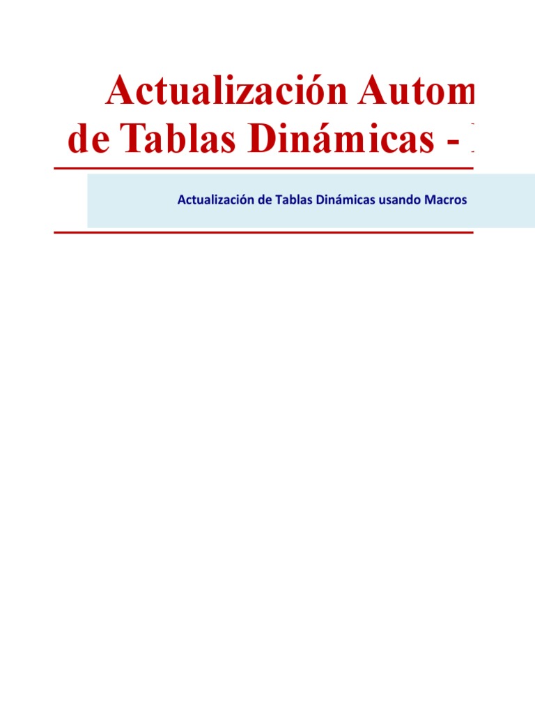 Actualización Automática de Tablas Dinámicas Usando Macros PDF