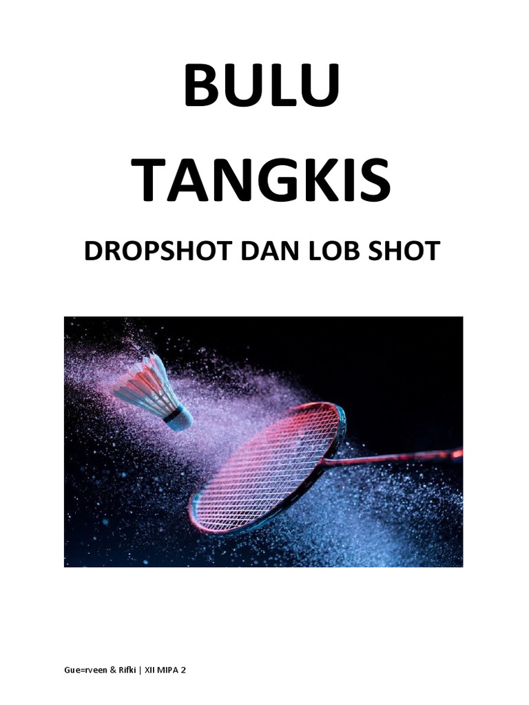 Teknik Pukulan Lob dan Drop Shot | PDF