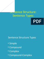 Sentence Structure Sentence Types Sentence Structure Types Simple Compound