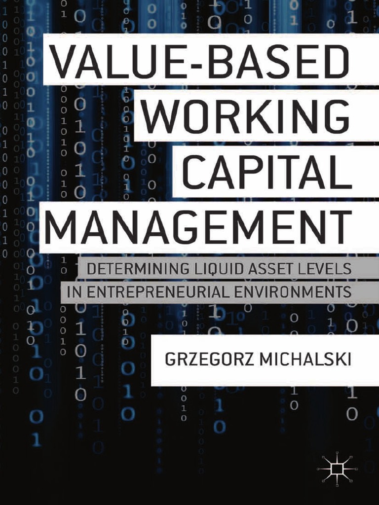Value-Based Working Capital Management Determining Liquid Asset Levels ...