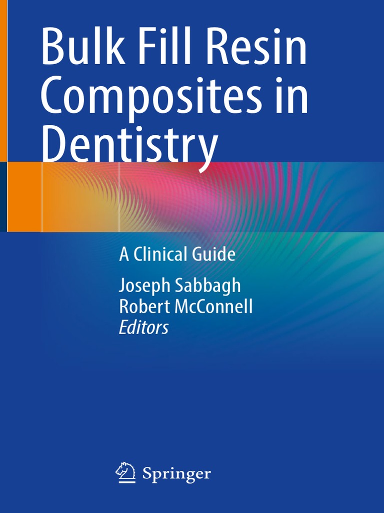 Bulk Fill Resin Composites in Dentistry PDF Dental Composite Composite Material