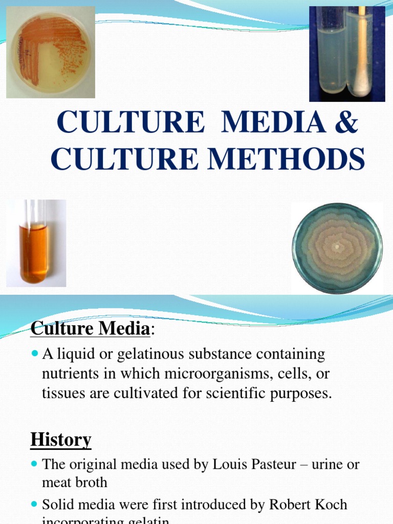 CULTURE MEDIA and CULTURE METHODS54887478 PDF Growth Medium