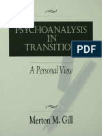 Psychoanalysis in Transition A Personal View by Merton M. Gill