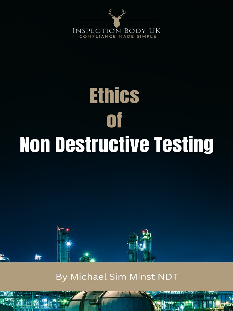 Ethics of Non Destructive Testing | PDF