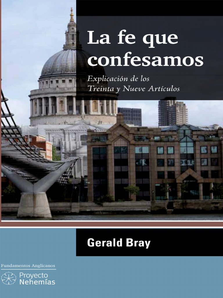 BRAY, Gerald. La Fe Que Confesamos. Anglicanos | PDF | protestantismo