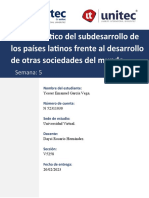 Tarea.5 Análisis Crítico Del Subdesarrollo de Los Países Latinos Frente Al Desarrollo de Otras Sociedades Del Mundo.