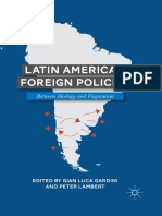 Gian Luca Gardini, Peter Lambert (Eds.) - Latin American Foreign Policies - Between Ideology and Pragmatism