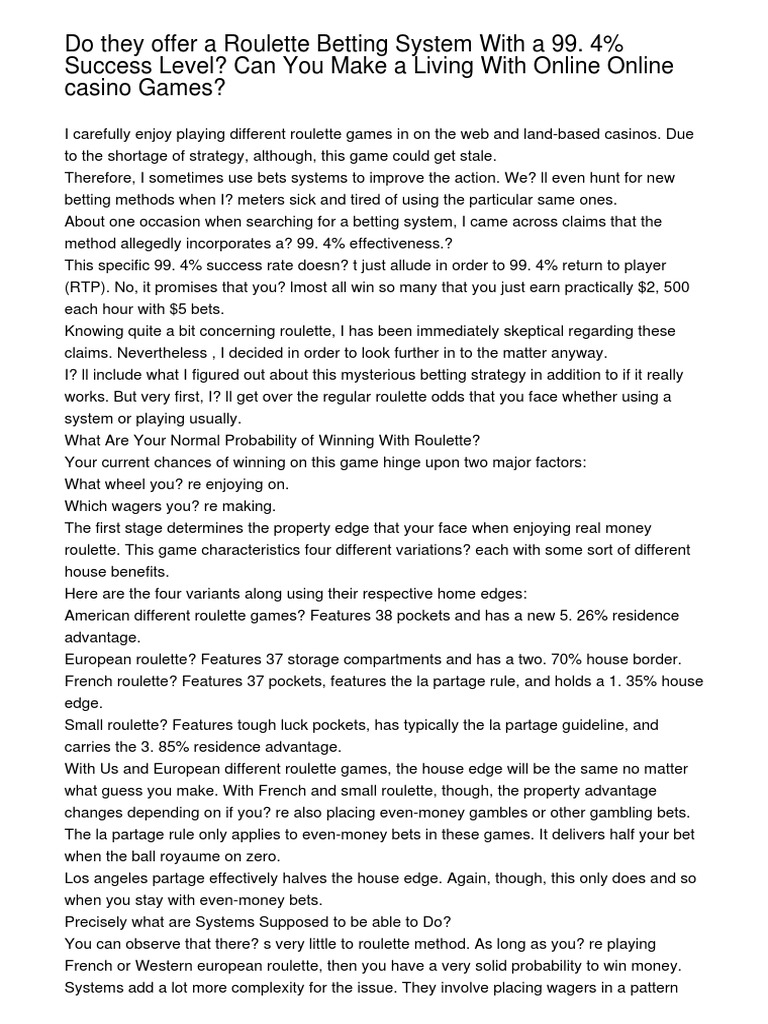 Is There A Roulette Betting Technique With A 99 4 Success Rate Can You