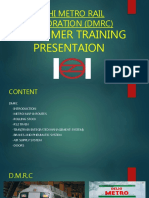 Delhi Metro Rail Corporation (DMRC) : Summer Training Presentaion