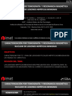 0178 Caracterizacion Por Tomografia y Resonancia Magnetica Nuclear de Lesiones Hepaticas Benignas Autores - Alderete P.,e.