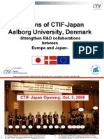 Missions of CTIF - Japan Aalborg University, Denmark