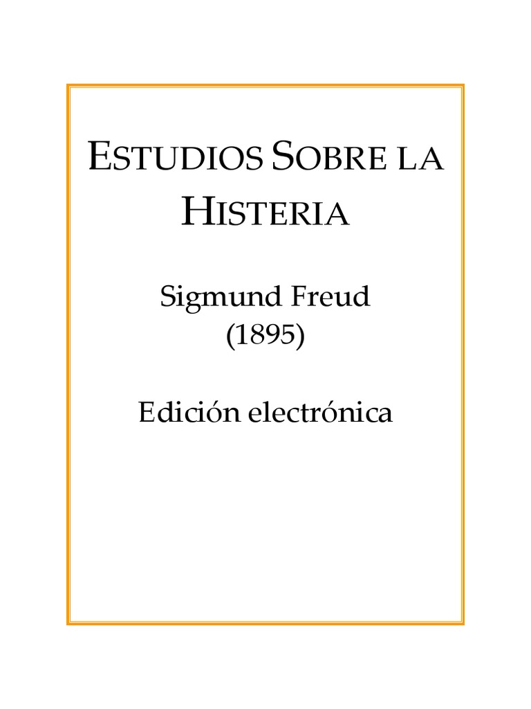Estudios Sobre La Histeria Autor Sigmund Freud PDF Trauma