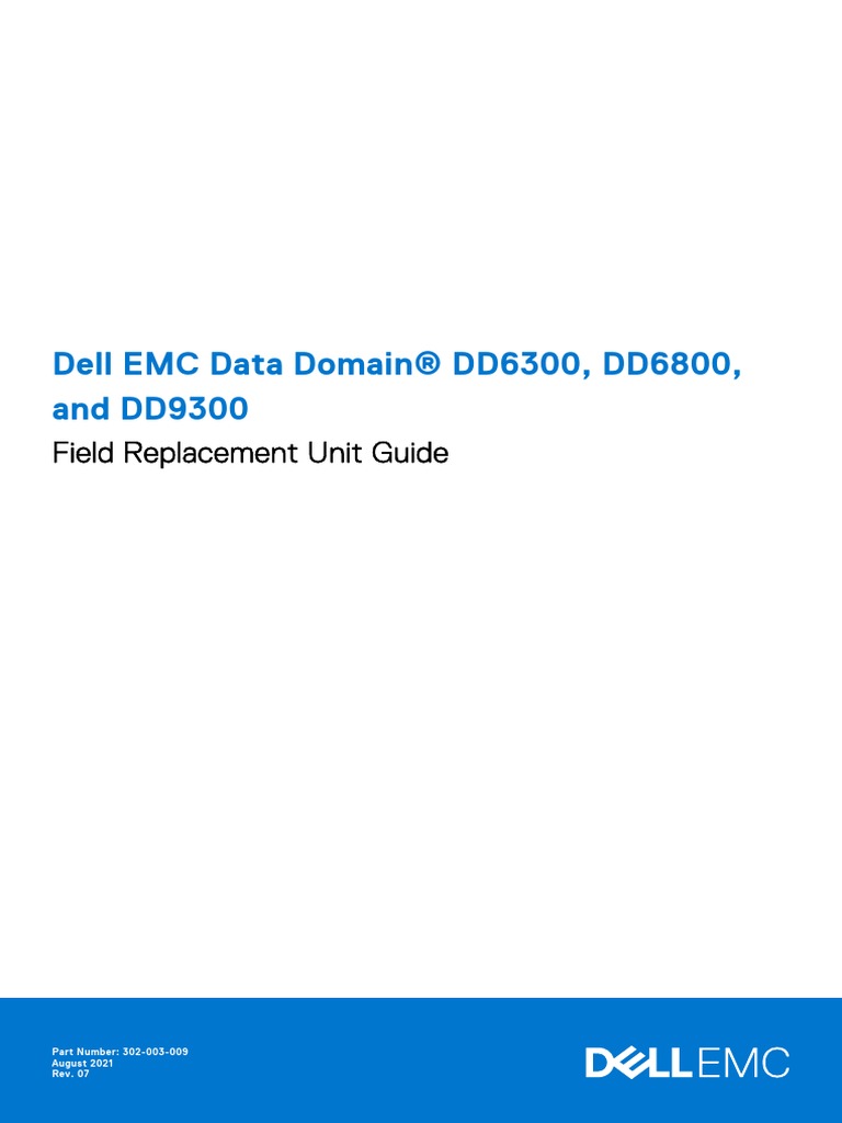 Dell EMC Data Domain® DD6300, DD6800, and DD9300 Field Replacement
