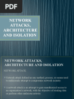 Network Attacks, Architecture and Isolation