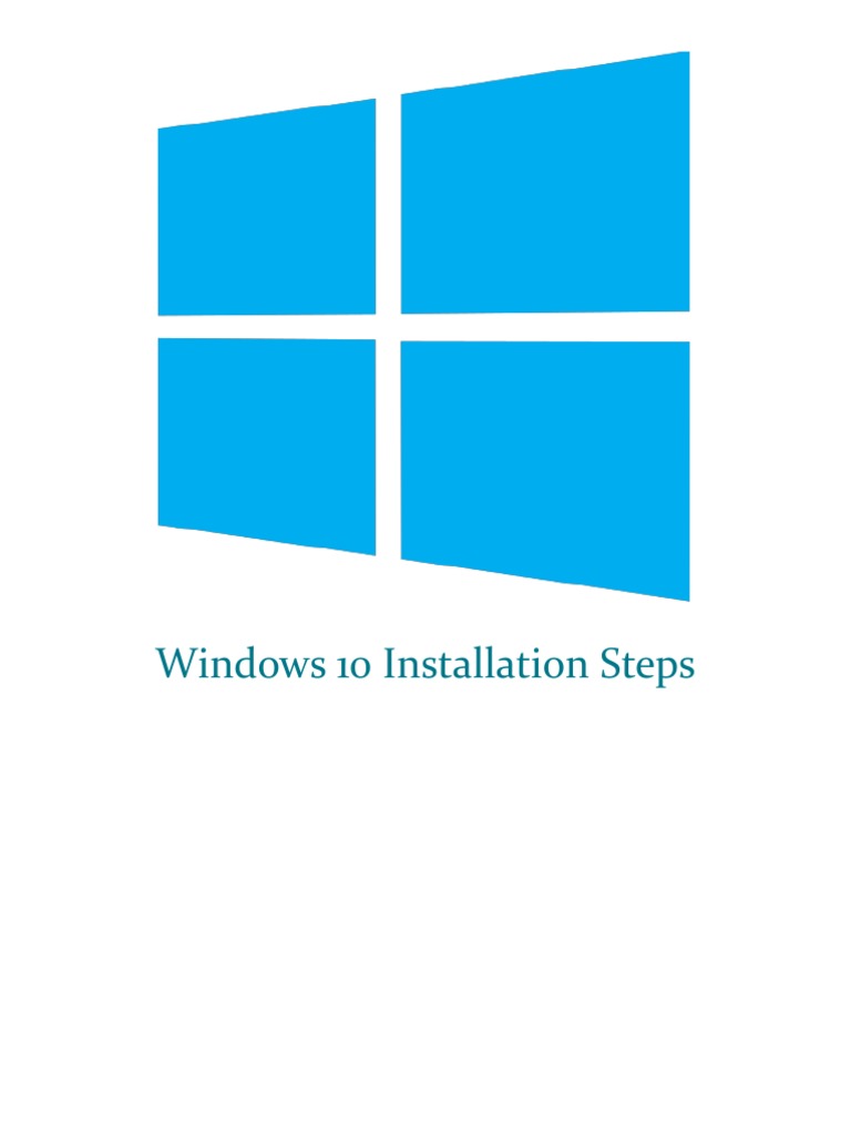 Windows 10 Installation Steps PDF Windows 10 Microsoft Windows