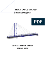 Pedestrian Cable-Stayed Bridge Project: Ce 491C - Senior Design SPRING 2000