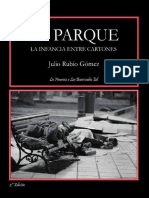 Rubio Gómez, Julio - El Parque. La Infancia Entre Cartones - (Ed. La Neurosis o Las Barricadas. Madrid. 2019)