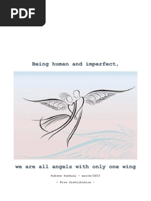 Being Human and Imperfect, We Are All Angels With Only One Wing (Rubens Santini)