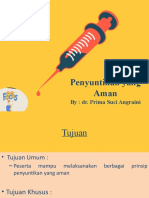 Penyuntikan Yang Aman: By: Dr. Prima Suci Angraini