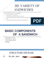 Prepare Variety of Sandwiches: A. B. C. D