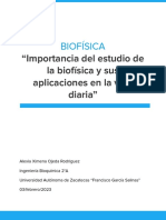 Importancia Del Estudio de La Biofísica y Sus Aplicaciones en La Vida Diaria