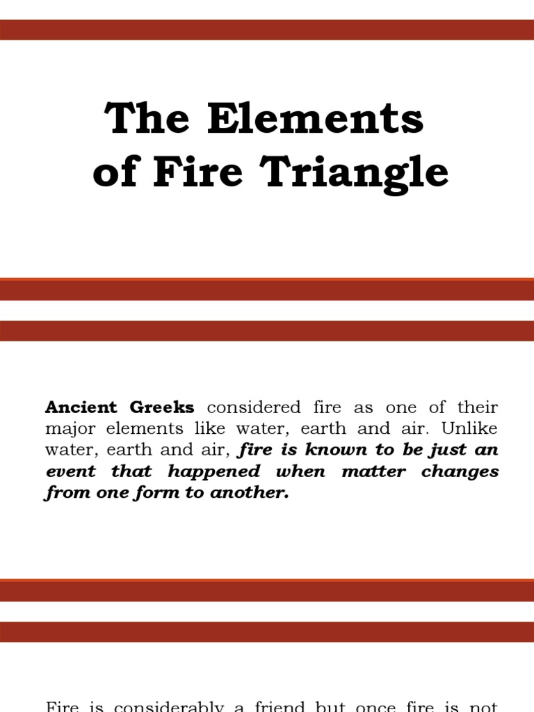 The Elements of Fire Triangle | PDF | Combustion | Fires