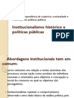 Institucionalíssimo e Políticas Públicas