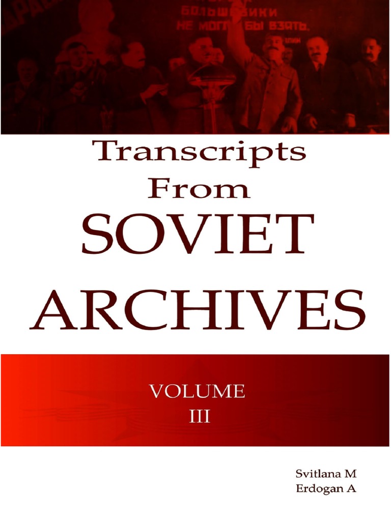 Transcripts From The Soviet Archives Volume 3 | Download Free PDF ...
