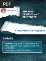 Phrases, Clauses and Sentences