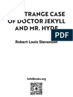 The Strange Case of Doctor Jekyll and Mr. Hyde. Robert Louis Stevenson
