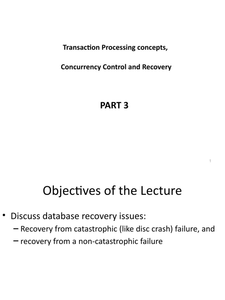 Transaction Processing Concepts Concurrency Control and Recovery Part 3 ...