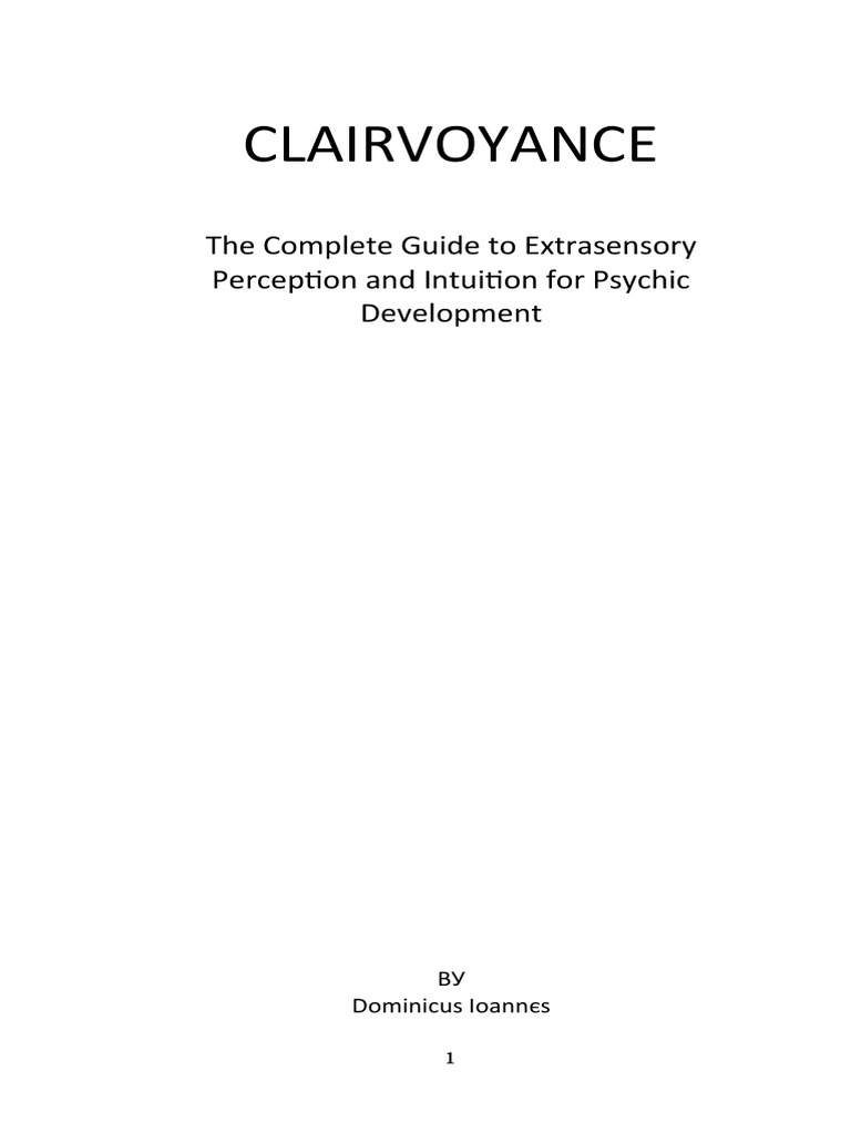 Clairvoyance: A Guide to Psychic Development | PDF | Philosophy | Self ...