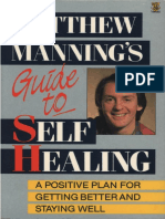 Manning, Matthew - Matthew Manning's Guide To Self Healing - A Positive Plan For Getting Better and Staying Well-Thorsons Publishing Group (1989)