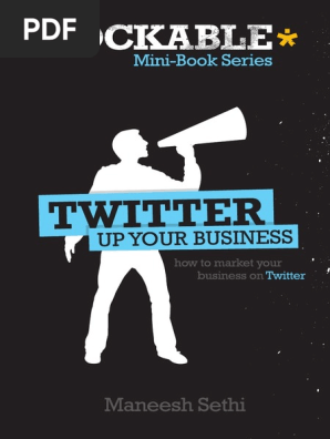 Maneesh Sethi - Twitter up your business