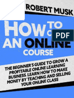 Robert Musk How To Create An Online Course The Beginner's Guide