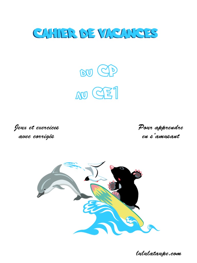 Cahier de Vacances Du CP Au CE1 - Cahier-De-Vacances-Cp-Ce1 | PDF