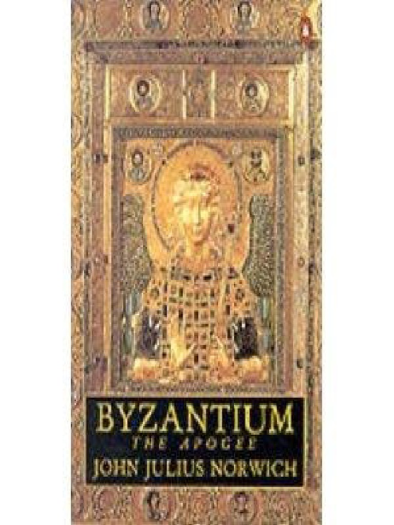 OceanofPDF Com The Apogee Byzantium 02 John Julius Norwich | PDF ...
