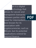 Blockchain Is A Digital Ledger Technology That Allows For Secure and Transparent Transactions Between Parties Without The Need For Intermediaries