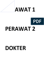 Perawat 1 & 2, Dokter, Keluarga Pasien