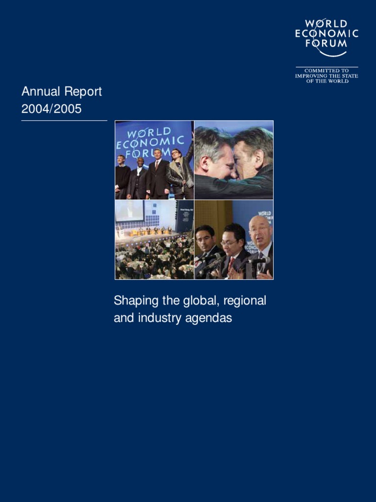 World Economic Forum - Annual Report 2004/2005 | PDF | World Economic Forum  | Government