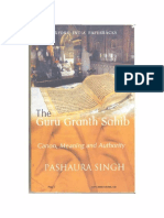 The Guru Granth Sahib Canon Meaning and Authority by Pashaura Singh