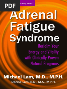 Adrenal Fatigue Syndrome Reclaim Your Energy and Vitality With Clinically Proven Natural Programs (Lam, MichaelLam, Dorine) (Z-Library)