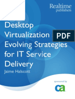 Desktop Virtualization and Evolving Strategies For IT Service Delivery