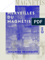 Les Merveilles Du Magnétisme (Johannès Trismégiste) (Z-Library)