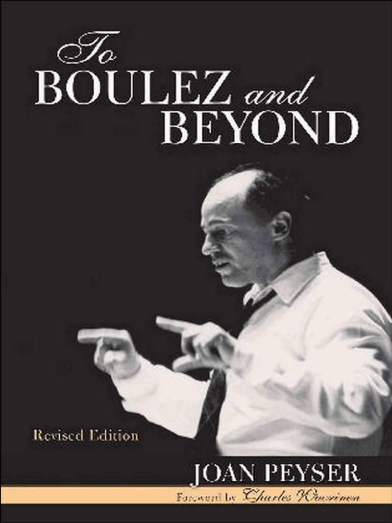 To Boulez and Beyond (Boulez, PierrePeyser, JoanWuorinen, Charles) (Z