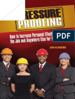Pressure Proofing - How To Increase Personal Effectiveness On The Job and Anywhere Else For That Matter - Sam Klarreich 2007