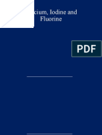 Calcium, Iodine, Flourine and Their Deficiency