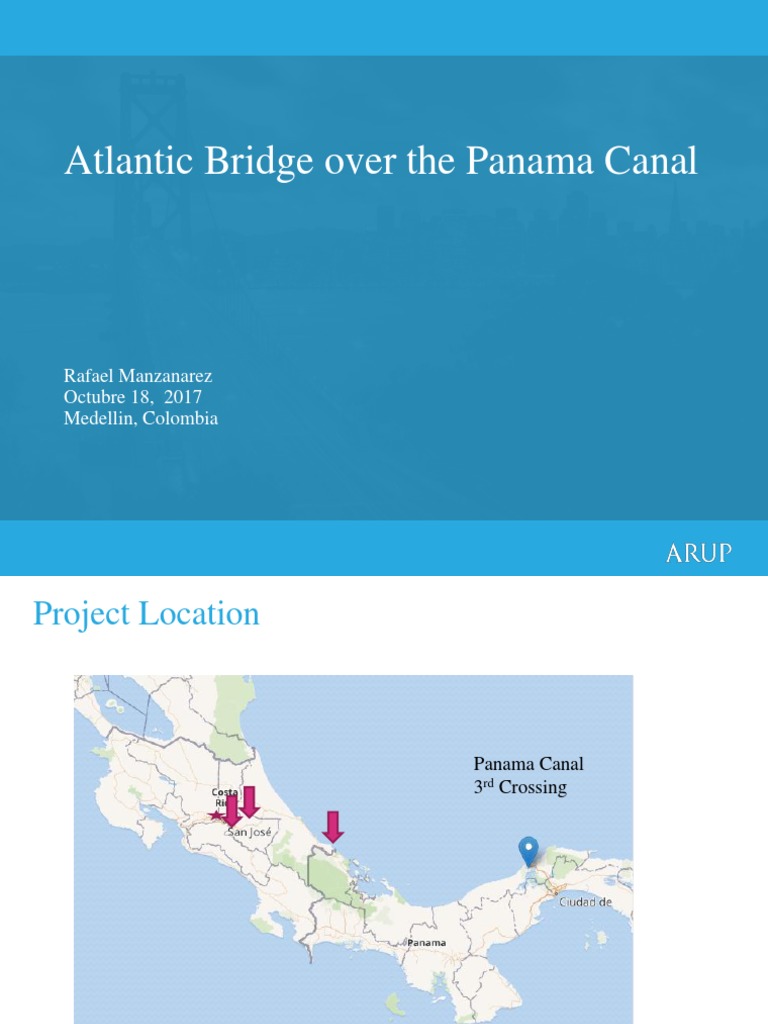 Atlantic Bridge Over Panama Canal - Presentation in Bogota Oct. 06,17 | PDF